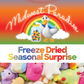Freeze Dried Seasonal Surprise
